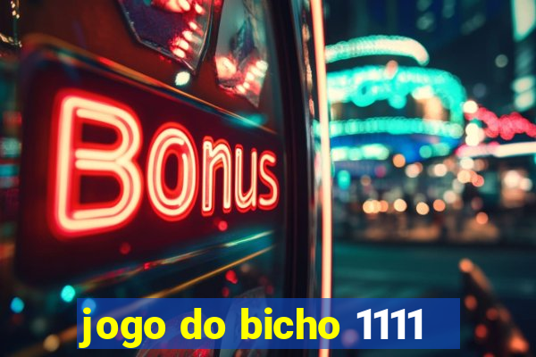 jogo do bicho 1111